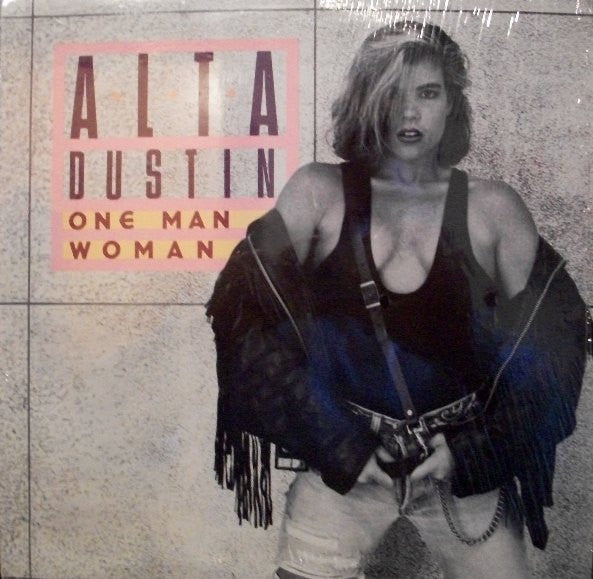 Alta Dustin - One Man Woman 7"