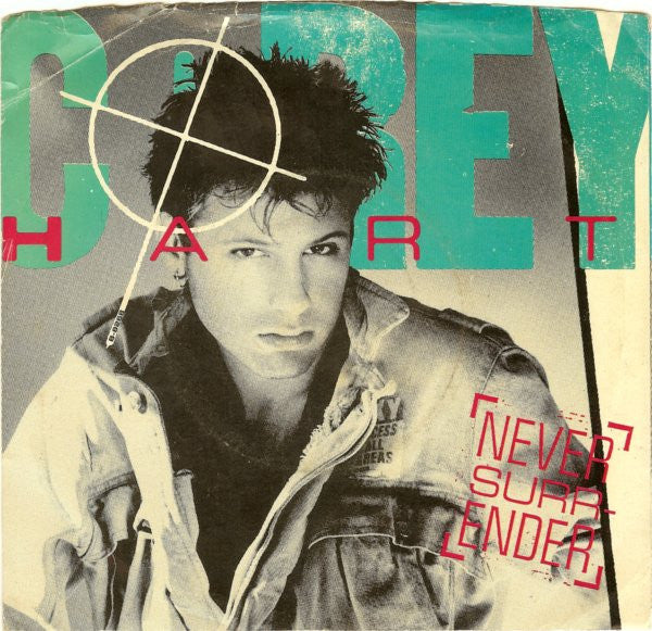 Corey Hart - Never Surrender 7"