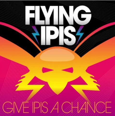 Flying Ipis - Give Ipis A Chance (CD)