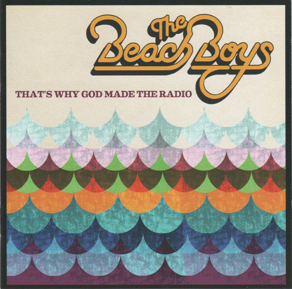 The Beach Boys - That’s Why God Made The Radio (CD)