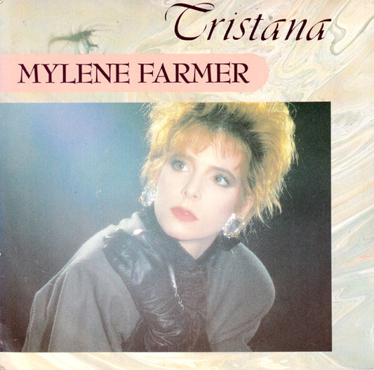 Mylene Farmer-  Tristana 7"