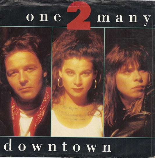 One 2 Many-  Downtown 7"