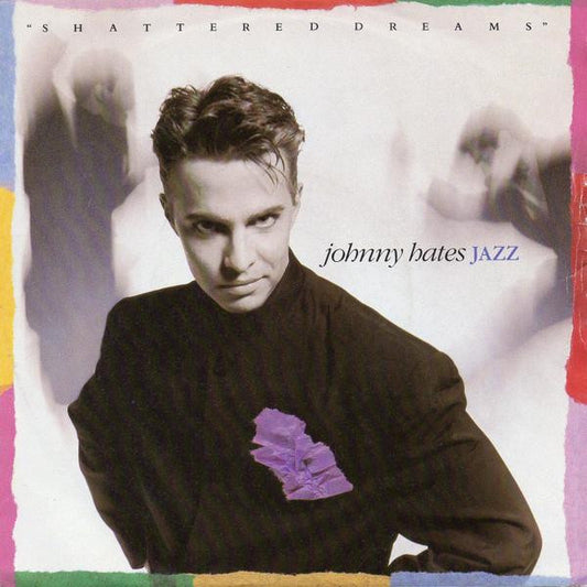 Johnny Hates Jazz- Shattered Dreams (extended mix) 12"