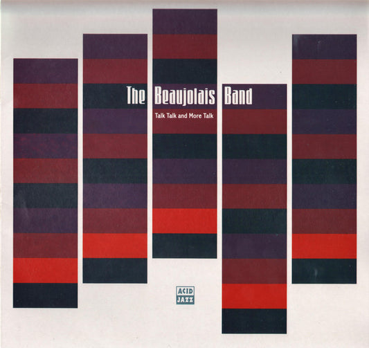 The Beaujolais Band- Talk Talk & More Talk