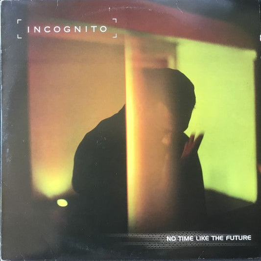 Incognito- No Time Like The Future