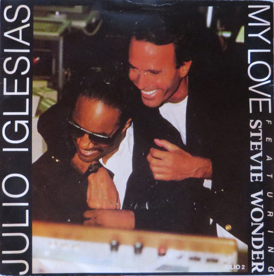 Julio Iglesias - My Love feat. Stevie Wonder 7"