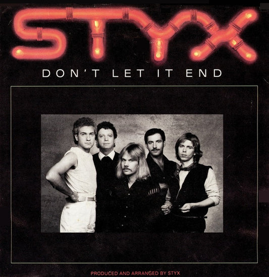 Styx - Don't Let It End 7"