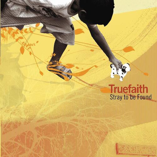 Truefaith - Stray to be Found (CD)