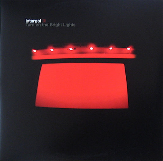 Interpol - Turn on The Bright Lights