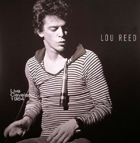 Lou Reed - Live Cleveland 1984