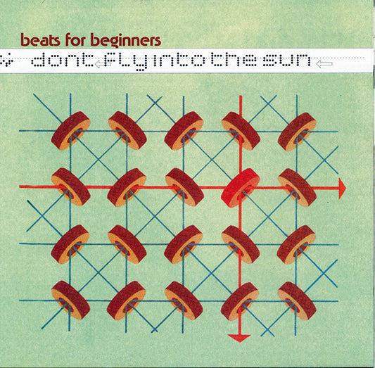 Beats For Beginners - Don't Fly Into The Sun (CD)